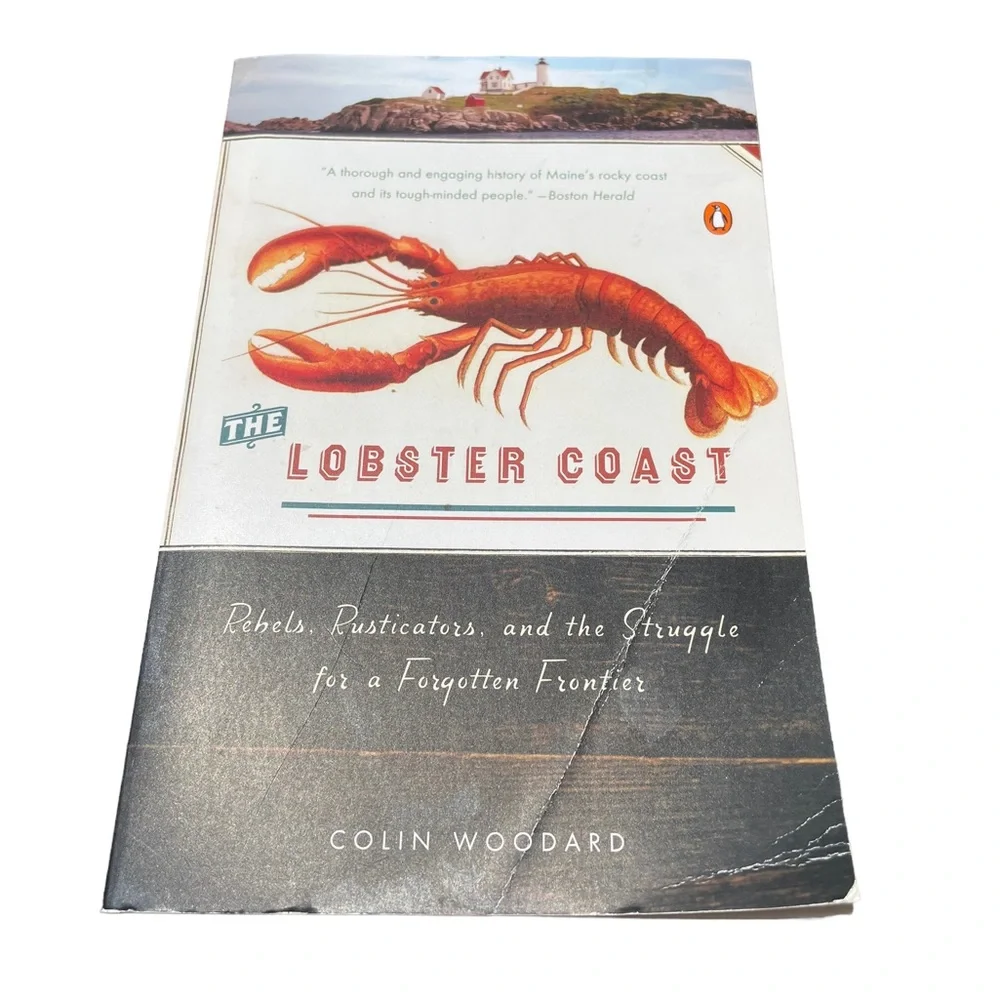 Book The Lobster Coast Rebels Rusticators&the Struggle for a Forgotten Frontier